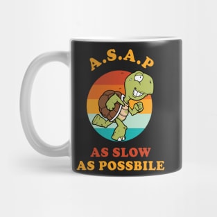 Slow Turtle Funny ASAP As Slow As Possible Mug